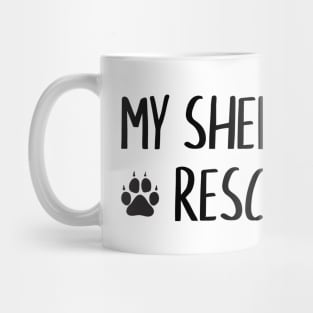 My Shelter Dog Rescued Me Mug